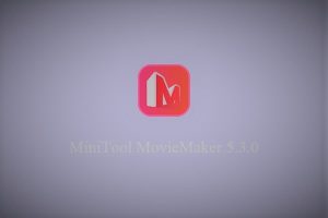 MiniTool MovieMaker Crack + Serial Key Download